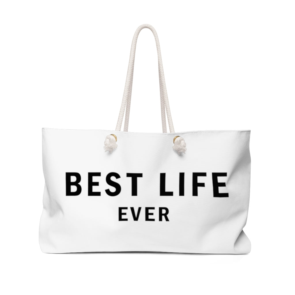 Best Life Ever Weekender Bag