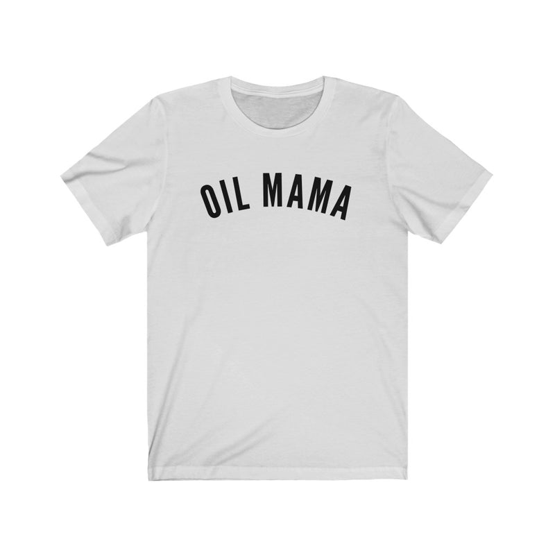 Oil Mama T-Shirt - cottonwoodbloomco