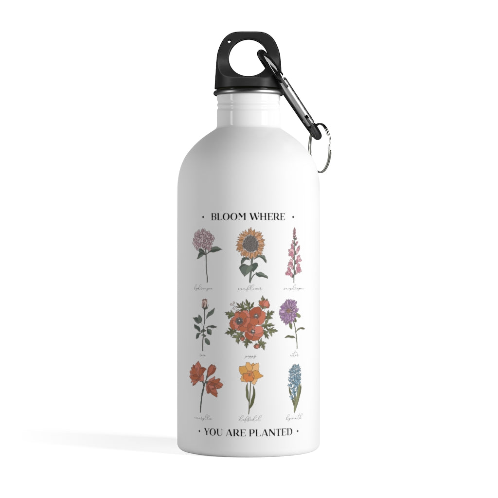 Bloom Where You Are Planted Stainless Steel Water Bottle