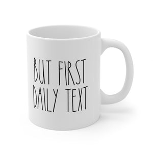But First Daily Text JW Mug - cottonwoodbloomco